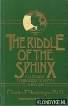 Image du vendeur pour The riddle of the sphinx. Calendric symbolism in meth and icon mis en vente par Klondyke
