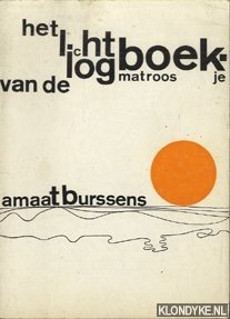 Immagine del venditore per Het logboekje van de lichtmatroos dat is het lichtboekje van de logmatroos venduto da Klondyke