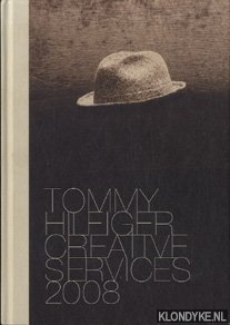 Seller image for Tommy Hilfiger creative services 2008 for sale by Klondyke