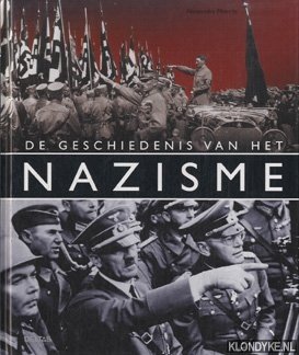 Bild des Verkufers fr De geschiedenis van het nazisme zum Verkauf von Klondyke