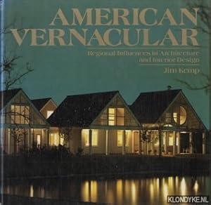 Bild des Verkufers fr American Vernacular. Regional influences in architecture and interior design zum Verkauf von Klondyke