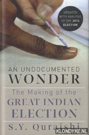 Seller image for An undocumented wonder. The making of the Great Indian Election for sale by Klondyke