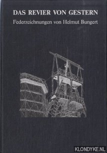 Imagen del vendedor de Das Revier von Gestern 1. Federzeichnungen von Helmut Bungert a la venta por Klondyke