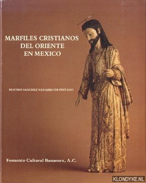 Seller image for Marfiles Cristianos del Oriente en Mexico for sale by Klondyke