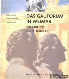 Seller image for Das gauforum in Weimar. Ein erbe des dritten reiches for sale by Klondyke