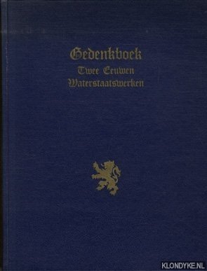 Seller image for Gedenkboek twee eeuwen Waterstaatswerken for sale by Klondyke