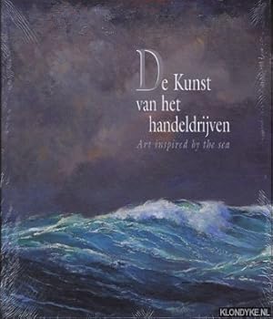 Seller image for De kunst van het handeldrijven. Art insired by the sea for sale by Klondyke