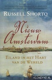 Seller image for Nieuw-Amsterdam. Eiland in het hart van de wereld for sale by Klondyke