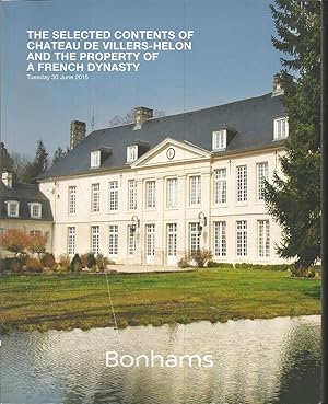 The selected contents of Chateu de Villers-Helon and the Property of a French Dynasty - 30th June...