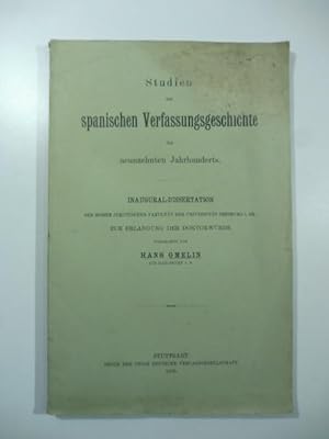 Bild des Verkufers fr Studien spanischen Verfassungsgeschichte des neunzehnten Jahrhunderts. Inaugural Dissertation zum Verkauf von Coenobium Libreria antiquaria