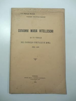 Seller image for Giovanni Maria Vitelleschi ed un verbale del Consiglio comunale di Roma nel 1436 for sale by Coenobium Libreria antiquaria