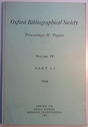 Oxford Bibliographical Society Proceedings & Papers Volume IV Part I.ii 1934