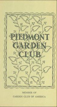 Piedmont Garden Club. Member of Garden Club of America.