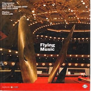 Imagen del vendedor de Flying Music Filarmonica della Scala. Tour Usa/Canada 2007, Tour Asia 2008 a la venta por Di Mano in Mano Soc. Coop