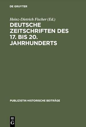 Bild des Verkufers fr Deutsche Zeitschriften des 17. bis 20. Jahrhunderts zum Verkauf von AHA-BUCH GmbH