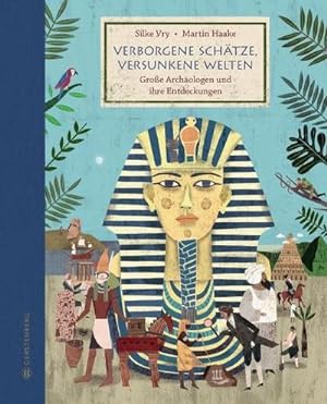 Seller image for Verborgene Schtze, versunkene Welten : Groe Archologen und ihre Entdeckungen for sale by AHA-BUCH GmbH