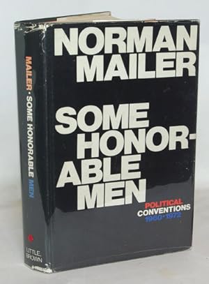 Seller image for Some Honorable Men Political Conventions 1960-1972 for sale by Town's End Books, ABAA