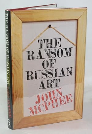 Seller image for The Ransom of Russian Art for sale by Town's End Books, ABAA
