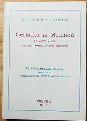 Image du vendeur pour Geriadur ar mediaou - Finveier, video - Dictionnaire breton / Anglais / Franais des mdias mis en vente par Aberbroc