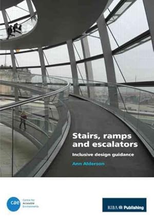 Seller image for Stairs, Ramps and Escalators : Inclusive Design Guidance for sale by GreatBookPrices
