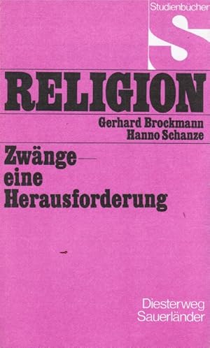Seller image for Zwnge - eine Herausforderung (= Studienbcher Religion). for sale by Schrmann und Kiewning GbR