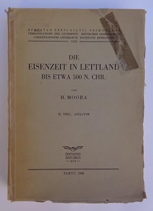 Bild des Verkufers fr Die Eisenzeit in Lettland bis etwa 500 n. Chr. - II. Teil: Analyse. Mit 92 Textabb. zum Verkauf von Der Buchfreund
