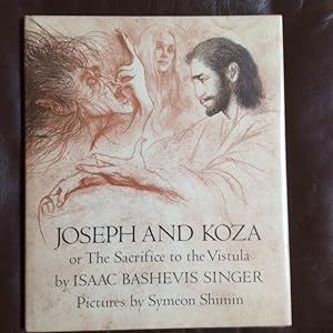 Bild des Verkufers fr Joseph and Koza: Or the Sacrifice to the Vistula zum Verkauf von Kaleidoscope Books & Collectibles