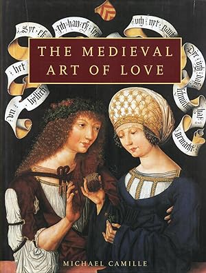 Seller image for The Medieval Art of Love Objects and Subjects of Desire for sale by lamdha books
