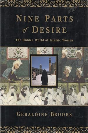 Image du vendeur pour Nine Parts of Desire The Hidden World of Islamic Women mis en vente par lamdha books