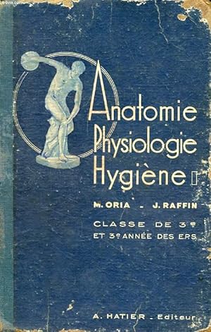 Seller image for ANATOMIE ET PHYSIOLOGIE, MICROBIOLOGIE ET SECOURISME, HYGIENE, CLASSE DE 3e ET 3e ANNEE DES E.P.S. ET DES E.P. for sale by Le-Livre