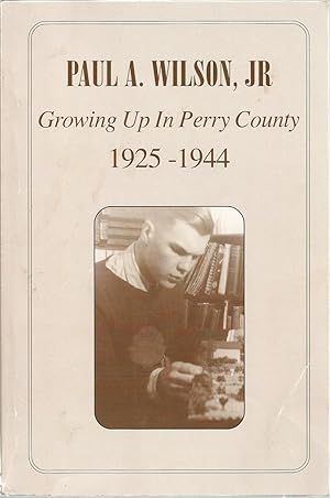 Growing Up In Perry County 1925-1944