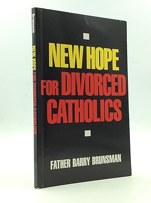 Seller image for NEW HOPE FOR DIVORCED CATHOLICS for sale by Kubik Fine Books Ltd., ABAA