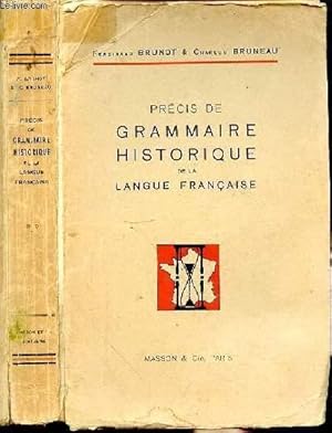 Imagen del vendedor de PRECIS DE GRAMMAIRE HISTORIQUE DE LA LANGUE FRANCAISE a la venta por Le-Livre