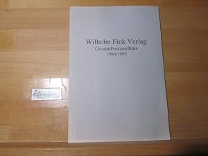 Wilhelm Fink Verlag Gesamtverzeichnis 1994/1995