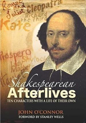 Seller image for Shakespearean Afterlives: Ten Characters with a Life of Their Own for sale by M.Roberts - Books And ??????