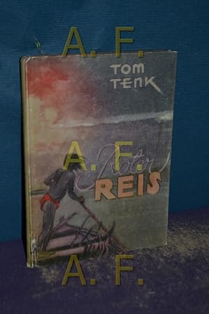Seller image for Roter Reis : Roman. Tom Tenk for sale by Antiquarische Fundgrube e.U.