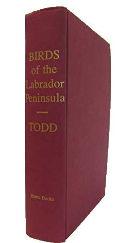 Bild des Verkufers fr Birds of the Labrador Peninsula and Adjacent Areas: A Distributional List zum Verkauf von Natural History Books