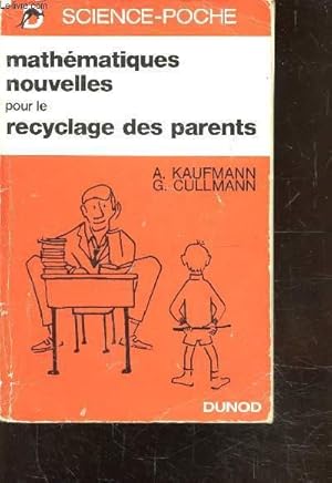 Seller image for MATHEMATIQUES NOUVELLES POUR LE RECYCLAGE DES PARENTS - for sale by Le-Livre