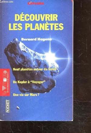 Seller image for DECOUVRIR LES PLANETES - NEUF PLANETES AUTOUR DU SOLEIL - DE KEPLER A VOYAGER - UNE VIE SUR MARS for sale by Le-Livre