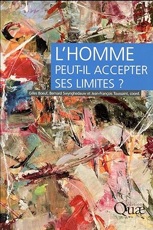 Seller image for l'homme peut-il accepter ses limites ? for sale by Chapitre.com : livres et presse ancienne