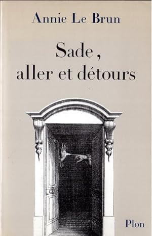 Sade, aller et détours