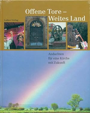 Image du vendeur pour Offene Tore - Weites Land. Andachten fr eine Kirche mit Zukunft. mis en vente par Online-Buchversand  Die Eule