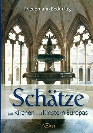 Seller image for Schtze aus Kirchen und Klstern Europas. for sale by Online-Buchversand  Die Eule