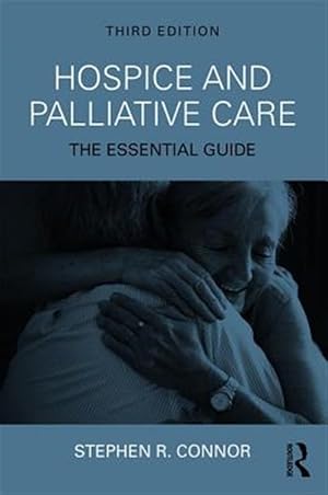 Immagine del venditore per Hospice and Palliative Care : The Essential Guide venduto da GreatBookPrices
