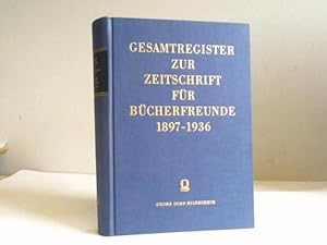 Zeitschrift für Bücherfreunde 1897-1936. Gesamtregister. 3 Bände in einem Band