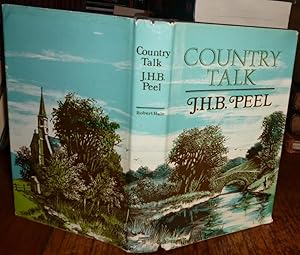 Country Talk. Robert Hale, 1970, First Edition, with DW. SIGNED. Very Good