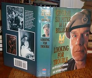 Seller image for Looking for Trouble: An Autobiography from the SAS to the Gulf. HarperCollins, 1994, First Edition, with DW. SIGNED Copy. Very Good+ for sale by Ely Books