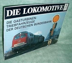 Die Gasturbinentriebfahrzeuge der Deutschen Bundesbahn. Die Baureihen 219 - 210 - 602.