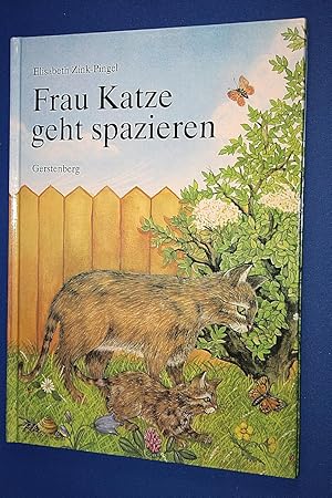 Frau Katze geht spazieren : für kleine Kinder kleine Gedichte