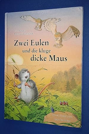 Zwei Eulen und die kluge, dicke Maus